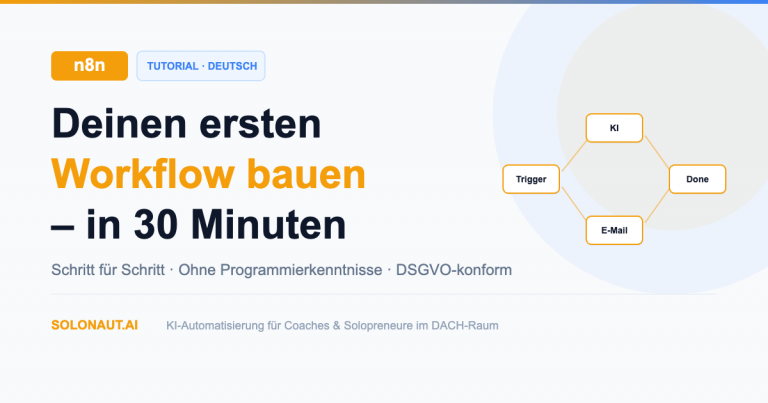 n8n Anleitung Deutsch: Ersten Workflow bauen in 30 Minuten
