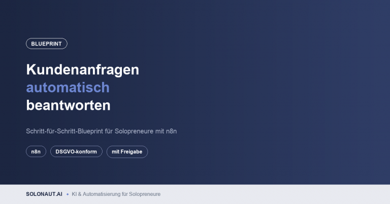 Kundenanfragen automatisch beantworten: Blueprint für Solopreneure mit n8n
