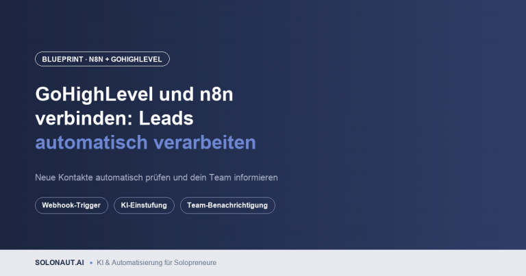GoHighLevel und n8n verbinden – Automations-Blueprint