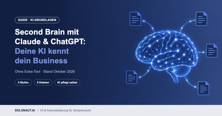 Second Brain mit KI: So bringst du Claude und ChatGPT dein Business bei
